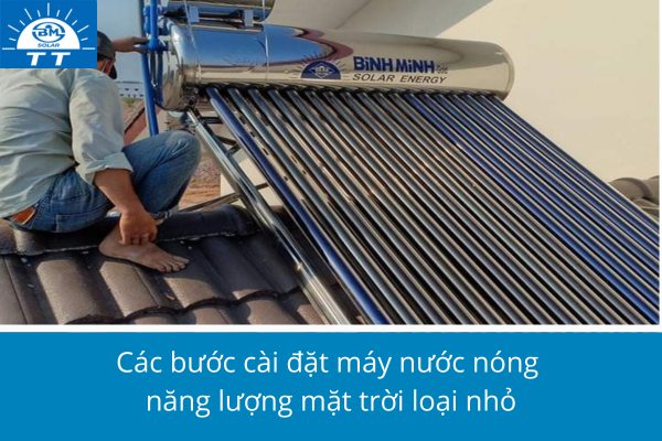 Các bước lặp đặt máy nước nóng năng lượng loại nhỏ