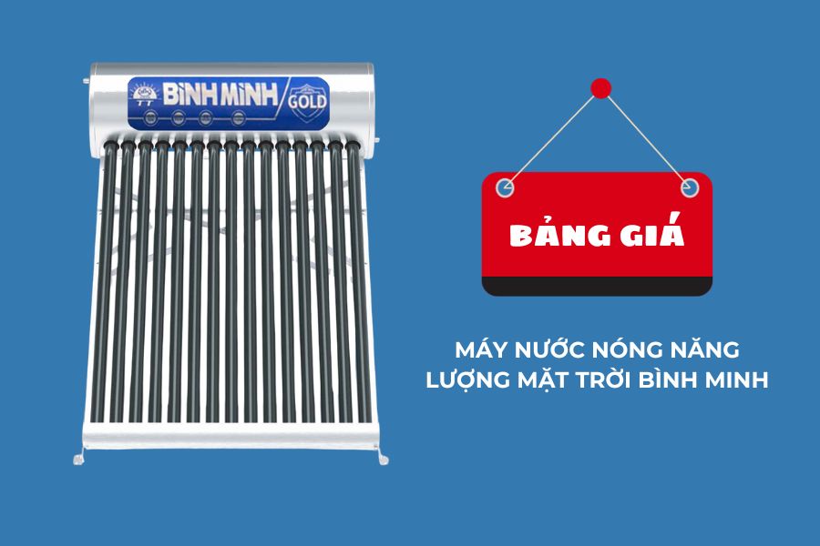 Bảng giá máy nước nóng năng lượng mặt trời Bình Minh