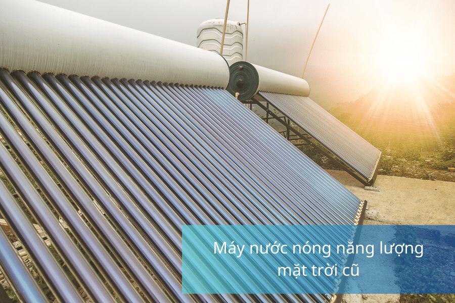 Mua máy nước nóng năng lượng mặt trời cũ, bạn đã thử chưa? 6 Máy nước nóng năng lượng mặt trời cũ