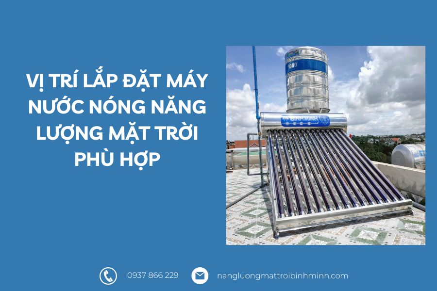 Vị trí lắp đặt máy nước nóng năng lượng mặt trời