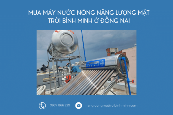 3 địa chỉ bán máy nước nóng năng lượng mặt trời ở Đồng Nai