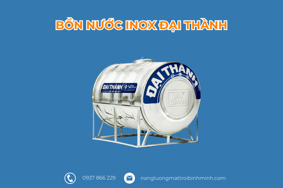 5+ thương hiệu bồn nước inox được yêu thích nhất hiện nay 8 Bồn nước inox Đại Thành