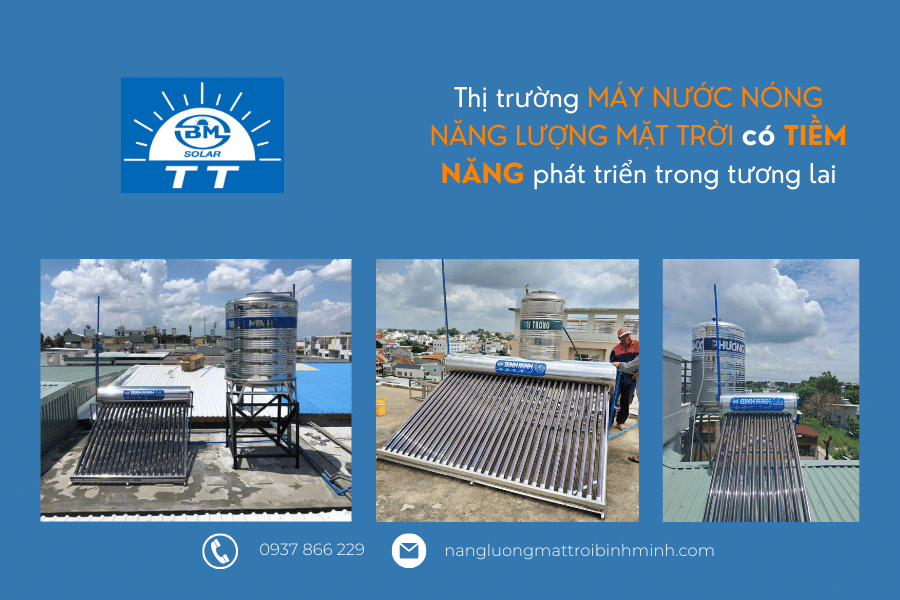 Máy nước nóng năng lượng mặt trời quận 12 6 Thị trường máy nước nóng năng lượng mặt trời có tiềm năng phát triển trong tương lai