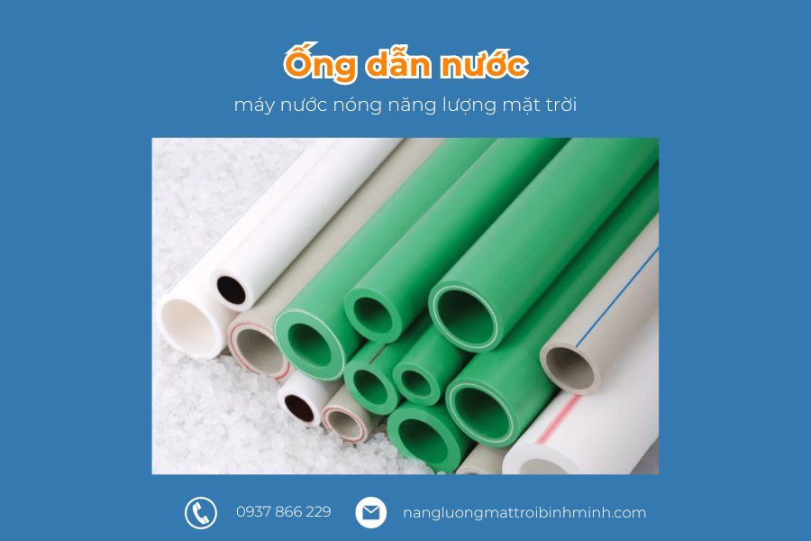 Bảng giá phụ kiện máy nước nóng năng lượng mặt trời 15 Ống dẫn nước máy nước nóng năng lượng mặt trời